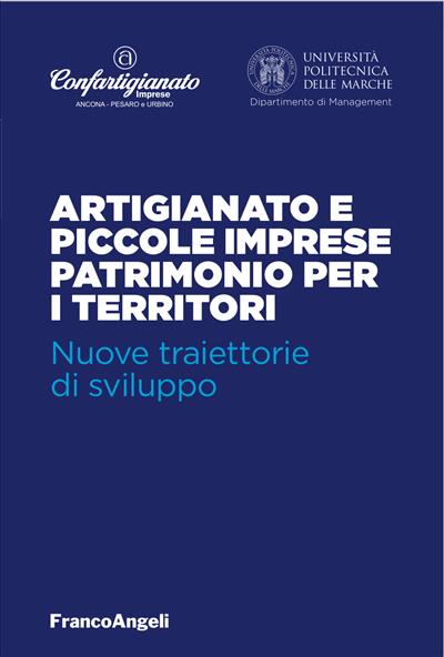 Artigianato e piccole imprese patrimonio per i territori.