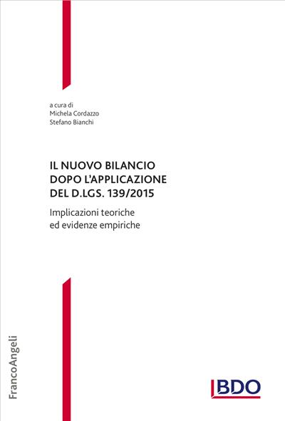 Il nuovo bilancio dopo l'applicazione del D. LGS. 139/2015.