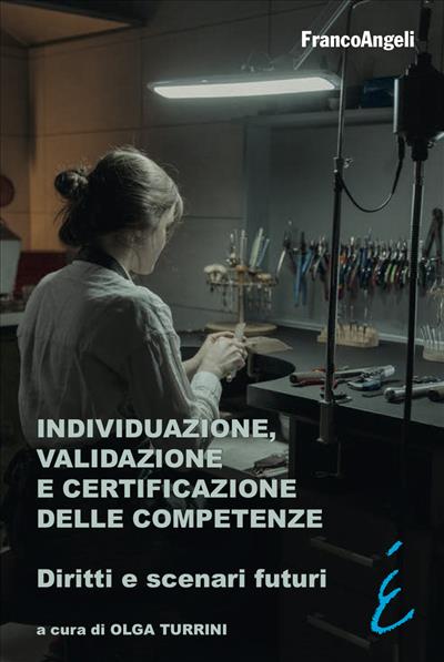 Individuazione, validazione e certificazione delle competenze