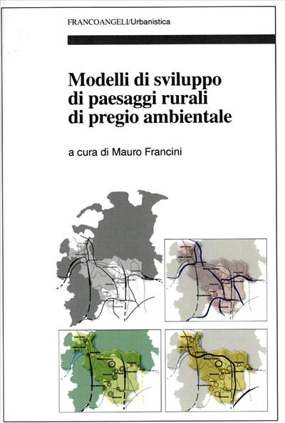 Modelli di sviluppo di paesaggi rurali di pregio ambientale