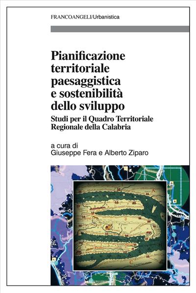 Pianificazione territoriale paesaggistica e sostenibilità dello sviluppo.