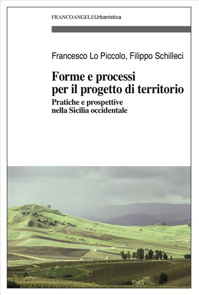 Forme e processi per il progetto di territorio.