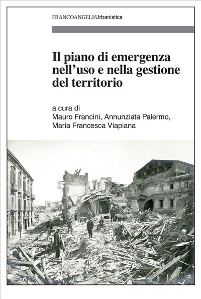 Il piano di emergenza nell’uso e nella gestione del territorio