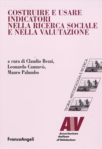 Costruire e usare indicatori nella ricerca sociale e nella valutazione