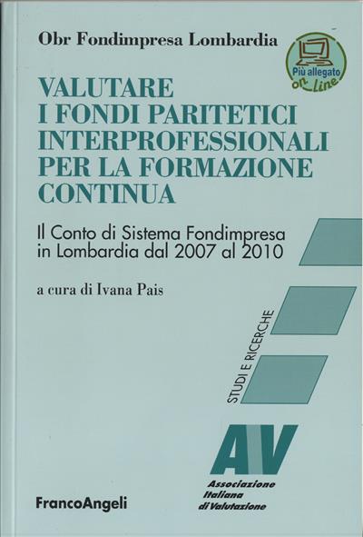 Valutare i Fondi Paritetici interprofessionali per la formazione continua.