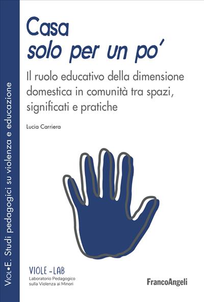 Casa solo per un po’