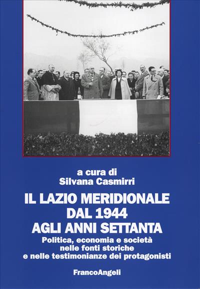 Il Lazio meridionale dal 1944 agli anni Settanta