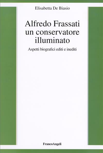 Alfredo Frassati un conservatore illuminato