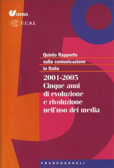 Quinto Rapporto sulla comunicazione in Italia.