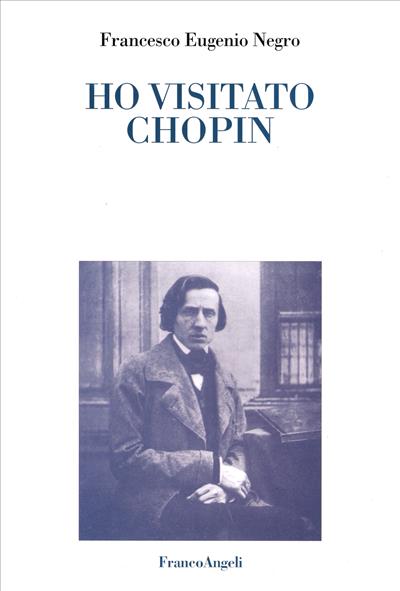 Ho visitato Chopin