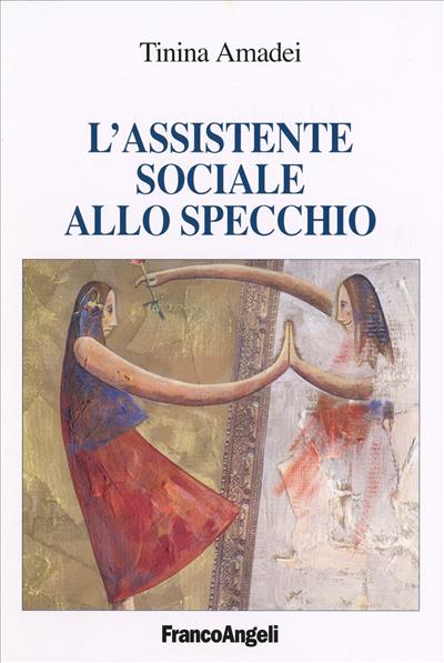 L'assistente sociale allo specchio