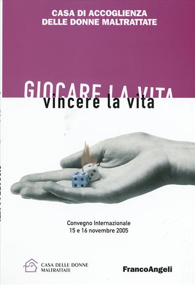 Giocare la vita.