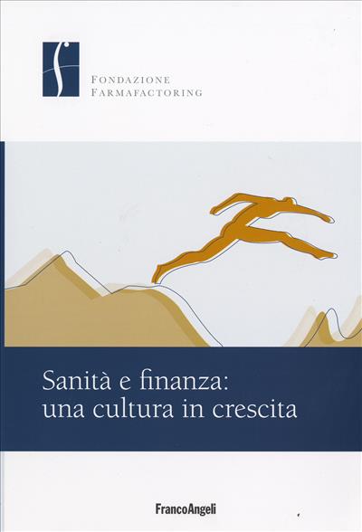 Sanità e finanza: una cultura in crescita