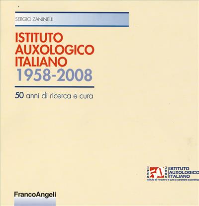 Istituto Auxologico Italiano 1958-2008.