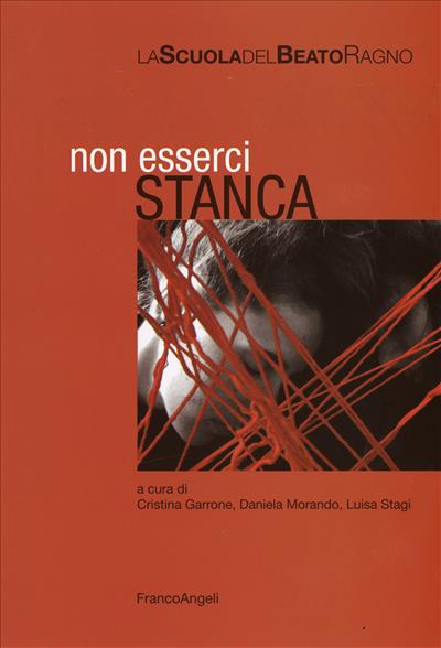 Non esserci stanca