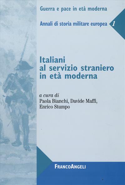 Italiani al servizio straniero in età moderna.