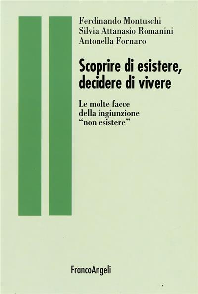 Scoprire di esistere, decidere di vivere