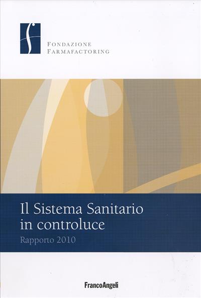 Il Sistema Sanitario in controluce.