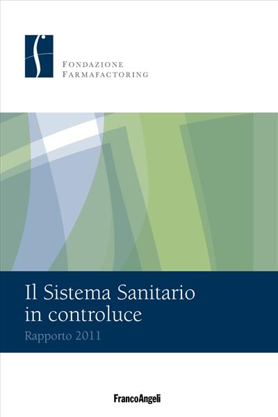 Il Sistema Sanitario in controluce.