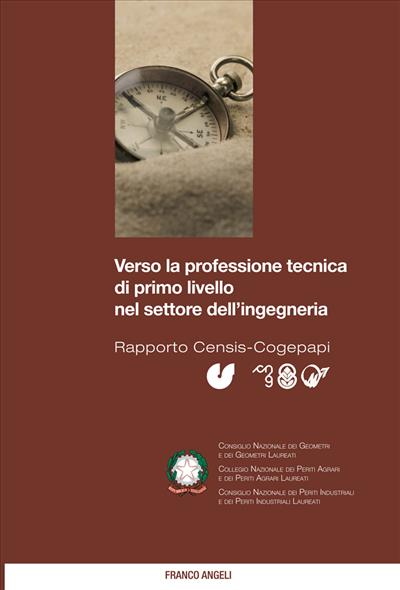 Verso la professione tecnica di primo livello nel settore dell'ingegneria