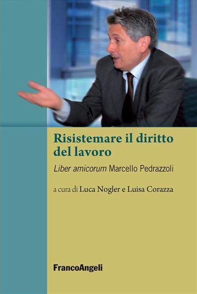 Risistemare il diritto del lavoro.