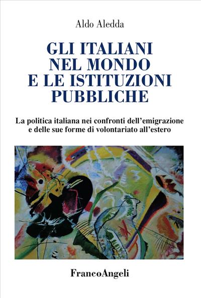 Gli italiani nel mondo e le istituzioni pubbliche.