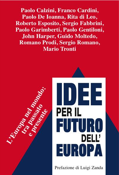 Idee per il futuro dell'Europa.