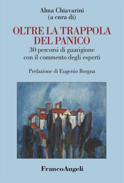 Oltre la trappola del panico