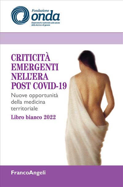 Criticità emergenti nell’era post Covid-19