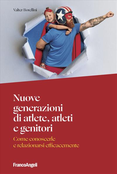 Nuove generazioni di atlete, atleti e genitori