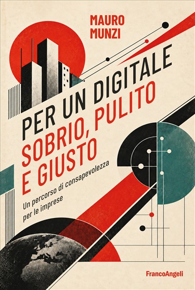 Per un digitale sobrio, pulito e giusto