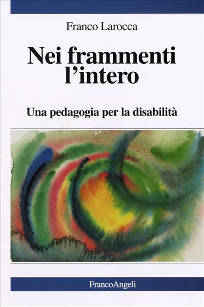 Nei frammenti l'intero