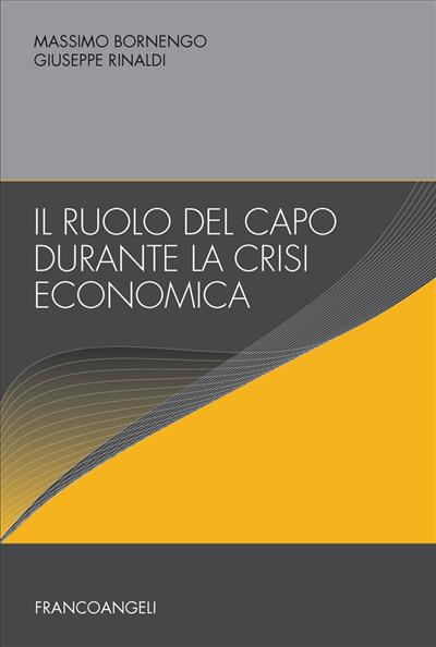 Il ruolo del capo durante la crisi economica