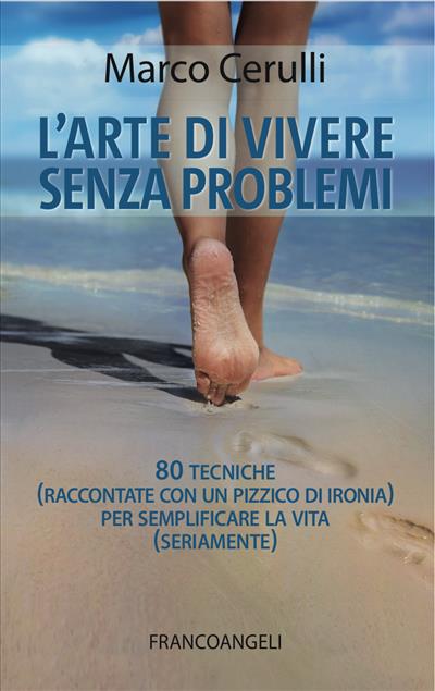 L'arte di vivere senza problemi