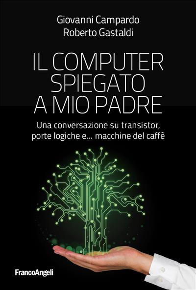 Il computer spiegato a mio padre.