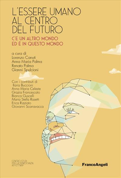 L'essere umano al centro del futuro.