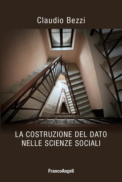 La costruzione del dato nelle scienze sociali