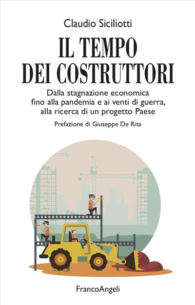 Il tempo dei costruttori