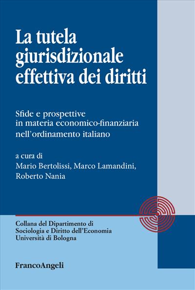 La tutela giurisdizionale effettiva dei diritti