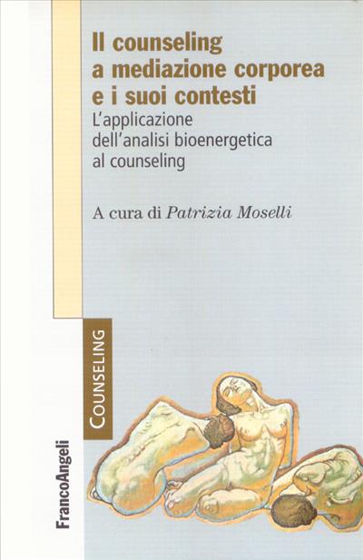 Il counseling a mediazione corporea e i suoi contesti