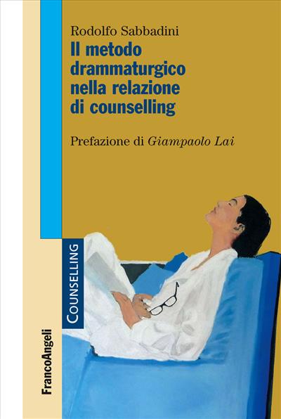 Il metodo drammaturgico nella relazione di counselling