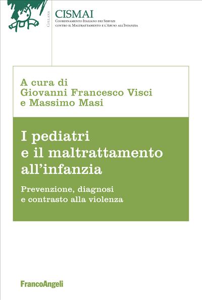 I pediatri e il maltrattamento all'infanzia.