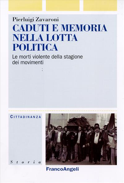 Caduti e memoria nella lotta politica.