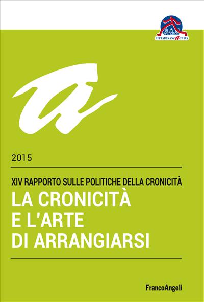 La cronicità e l'arte di arrangiarsi.