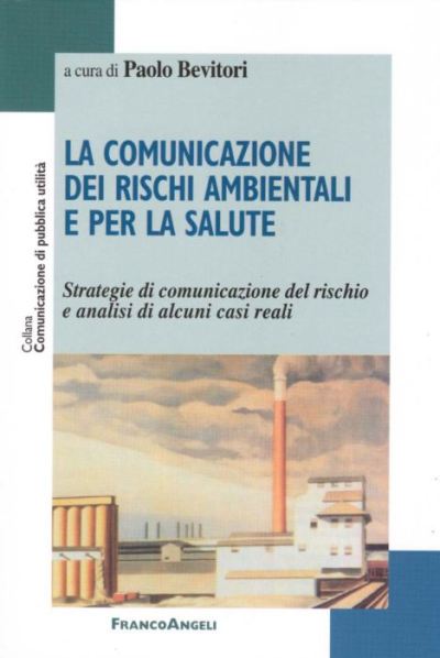 La comunicazione dei rischi ambientali e per la salute