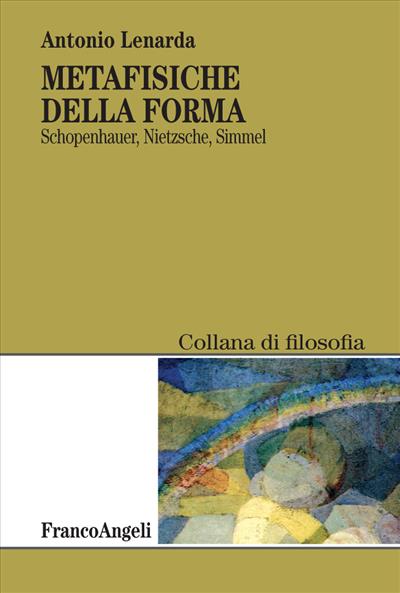 Metafisiche della forma.