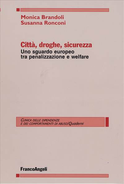 Città, droghe, sicurezza