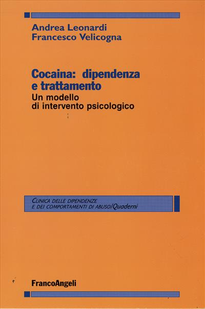 Cocaina: dipendenza  e trattamento.