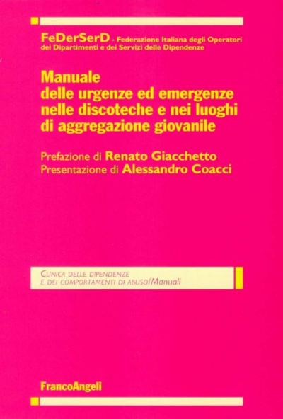 Manuale delle urgenze ed emergenze nelle discoteche e nei luoghi di aggregazione giovanile