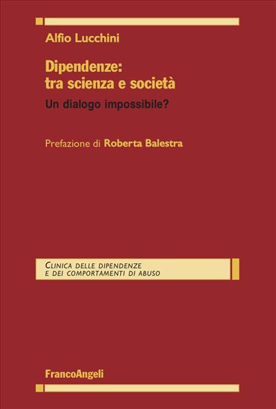 Dipendenze: tra scienza e società